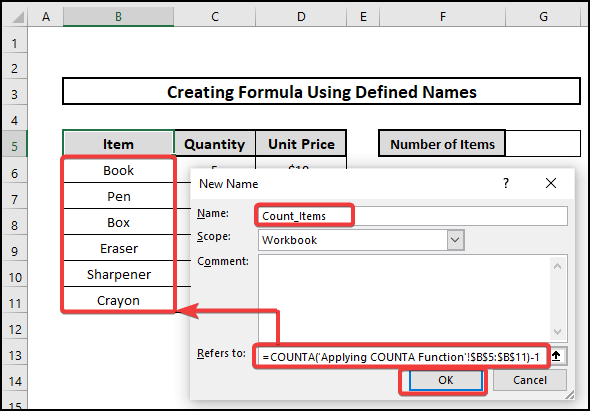 (Utilizing COUNTA Function)Create a Formula Using Defined Names in Excel