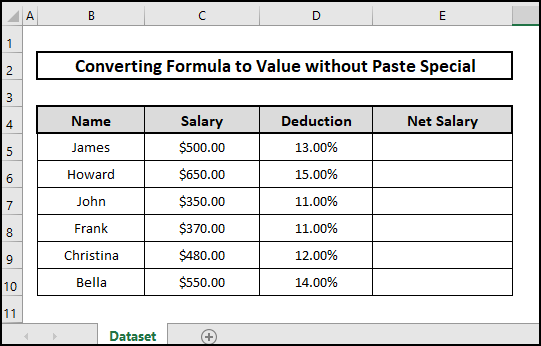 Dataset of converting formula to value without paste special in Excel