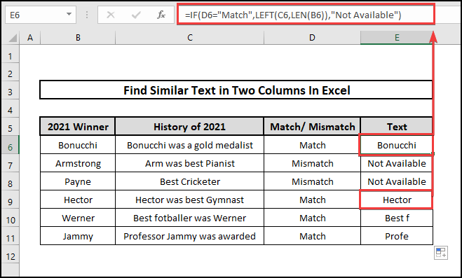 IF, LEFT, LEN functions to find similar text.