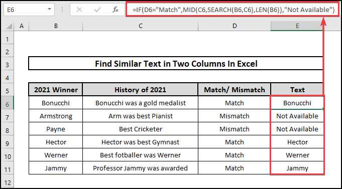 IF, MID, and LEN functions to find similar text in two columns in Excel.