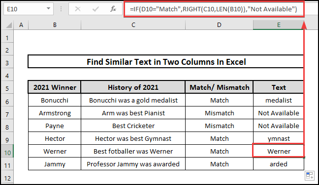 IF, RIGHT, and LEN functions to find similar text in two columns in Excel.