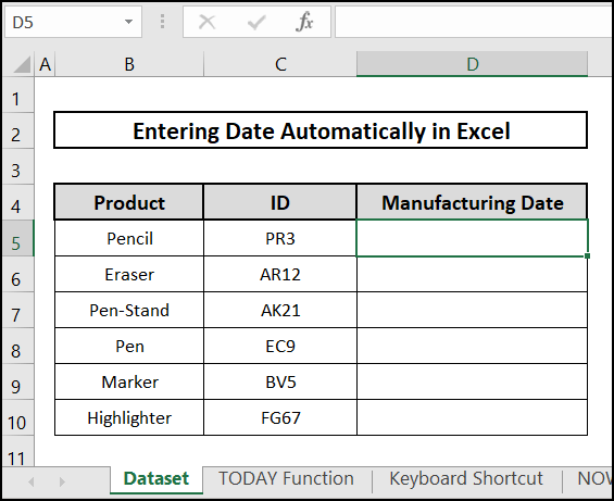 Dataset to how to enter date automatically in Excel when data entered
