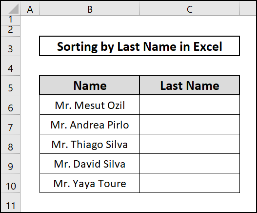 Dataset with middle name to sort by last name in excel