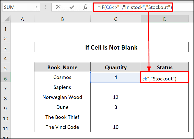  Determine If the Cell is not Blank Inserting IF Function