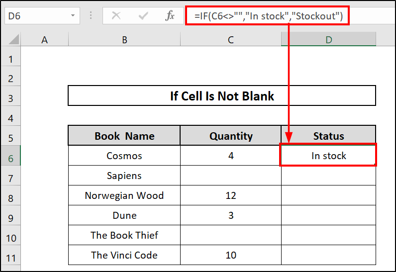  Determine If the Cell is not Blank Inserting IF Function