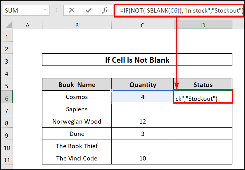 Utilizing the Combination of IF, NOT, and ISBLANK Functions 