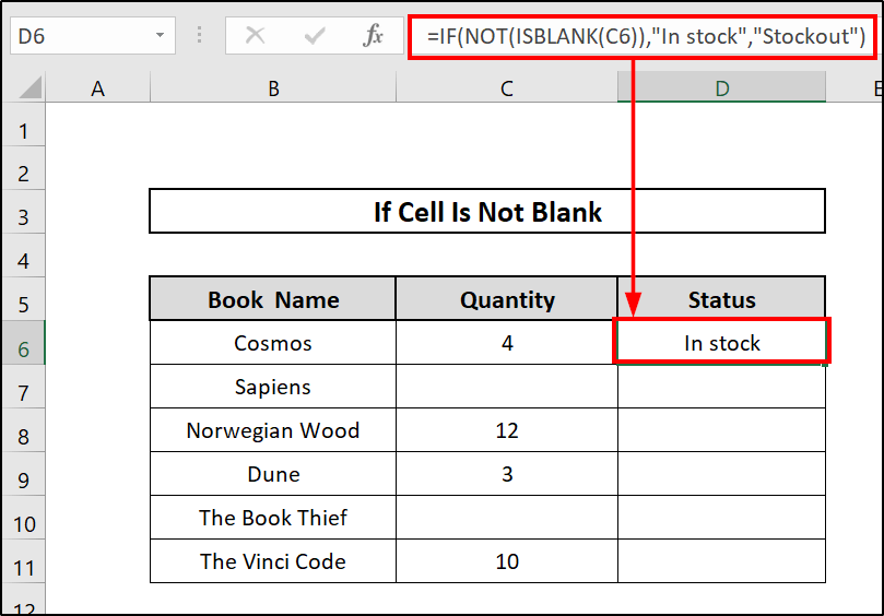 Utilizing the Combination of IF, NOT, and ISBLANK Functions to Determine If the Cell is not Blank 