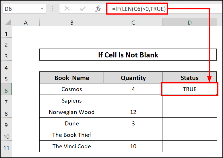 Integrating IF and LEN Functions to Determine If the Cell is not Blank 