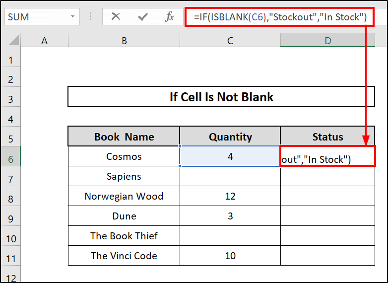 Combining IF and ISBLANK Functions to to Determine If the Cell is not Blank 