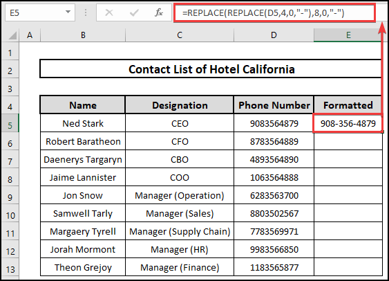 REPLACE function to insert dashes to format phone numbers in Excel.