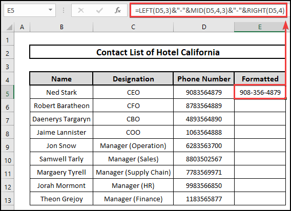 LEFT, MID, and RIGHT functions to insert dashes to format phone numbers in Excel.