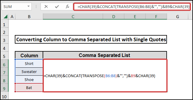 convert column to comma separated list with single quotes using CONCAT TRANSPOSE and CHAR functions