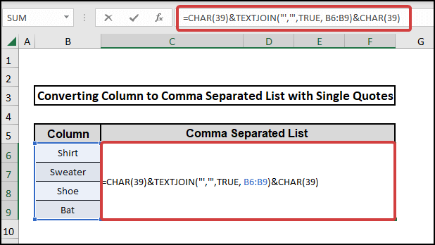 convert column to comma separated list with single quotes TEXTJOIN and CHAR function