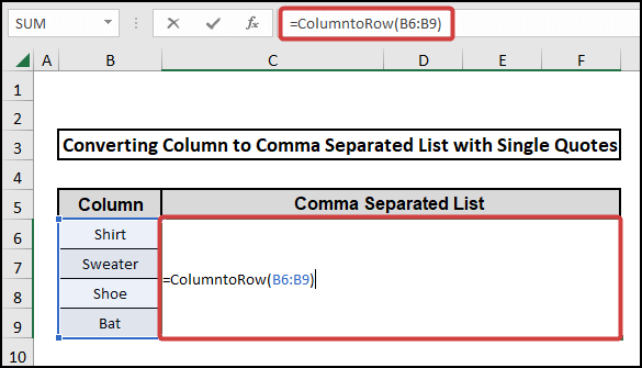 convert column to comma separated list with single quotes Custom function