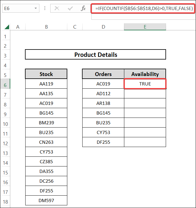if value exists in column then return true by implementing if and countif functions in excel