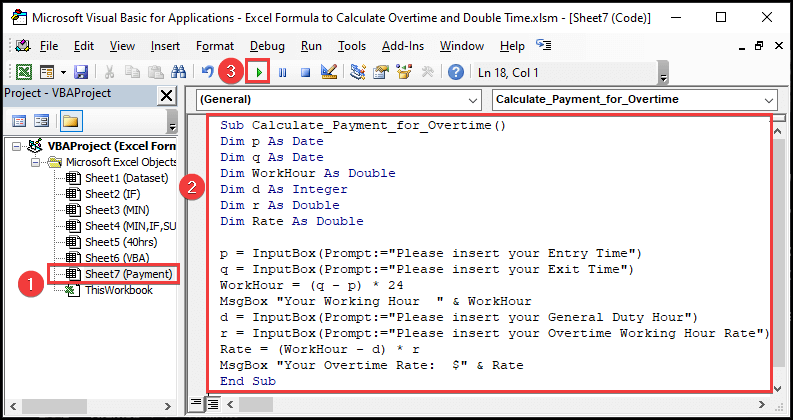 Insert the Excel VBA code to calculate Overtime and Double time as a calculator including Bill based on formulas.