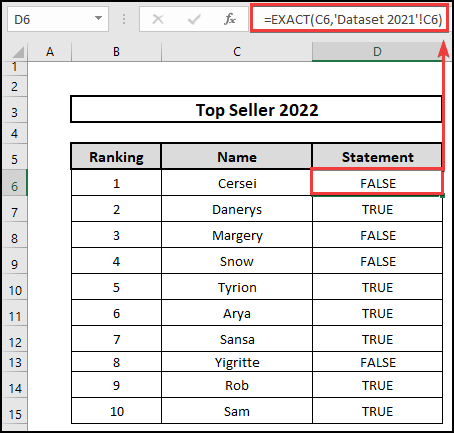 Using the EXACT function formula, Get the statement Comparing two cells in different Excel sheets.