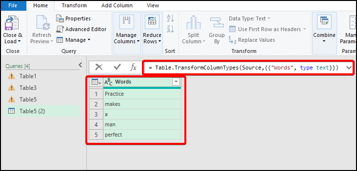 ● When we look at the Power Query Editor window again, we will see the table below.